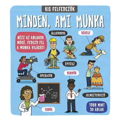 Kis felfedezők - Minden, ami munka