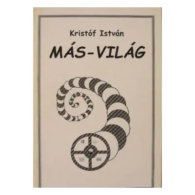 Kristóf István: Más-világ - verseskötet - ÚJ