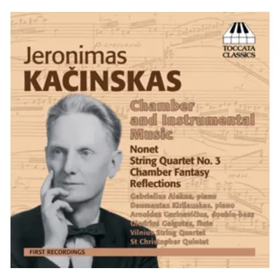 "Jeronimas Kacinskas: Chamber and Instrumental Music" ("") (CD / Album)