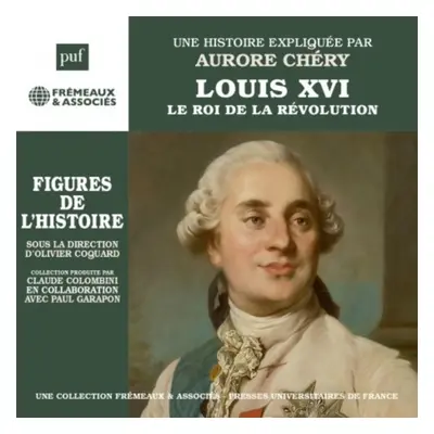 "Un Cours Particulier De Aurore Chry" ("Louis XVI Le Roi De La Rvolution") (CD / Box Set)