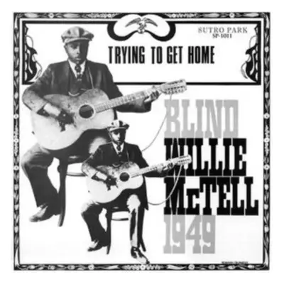 "Trying to Get Home" ("Blind Willie McTell") (Vinyl / 12" Album)