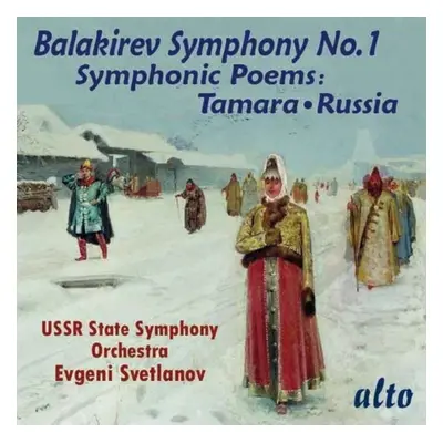 "Balakirev: Symphony No. 1/Symphonic Poems: Tamara/Russia" ("") (CD / Album)