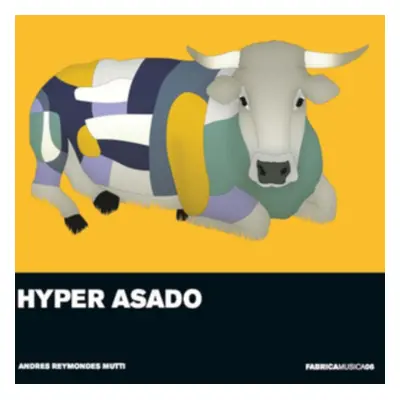 "Andres Reymondes Mutti: Hyper Asado" ("") (CD / Album)