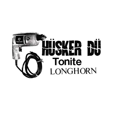 "Tonite Longhorn" ("Hsker D") (CD / Album)