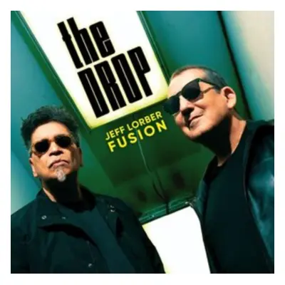 "The drop" ("Jeff Lorber Fusion") (CD / Album)