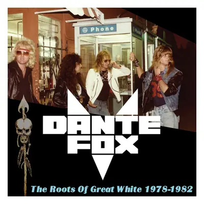 "The Roots of Great White 1978-1982" ("Dante Fox") (Vinyl / 12" Album Coloured Vinyl (Limited Ed