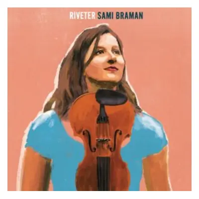 "Riveter" ("Sami Braman") (CD / Album)