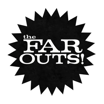 "The Far Outs!" ("The Far Outs!") (Vinyl / 12" Album)