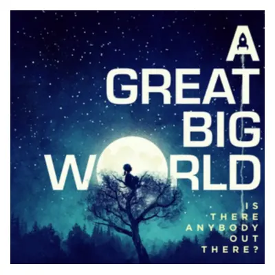 "Is There Anybody Out There?" ("A Great Big World") (CD / Album)