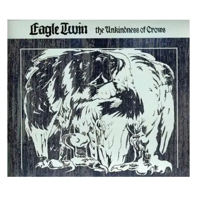 "The Unkindness of Crows" ("Eagle Twin") (CD / Album)