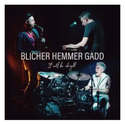 "It will be alright" ("Michael Blicher, Dan Hemmer & Steve Gadd") (Vinyl / 12" Album)