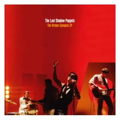 "The Dream Synopsis" ("The Last Shadow Puppets") (CD / EP)