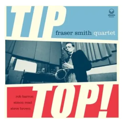 "Tip Top!" ("Fraser Smith Quartet") (CD / Album)