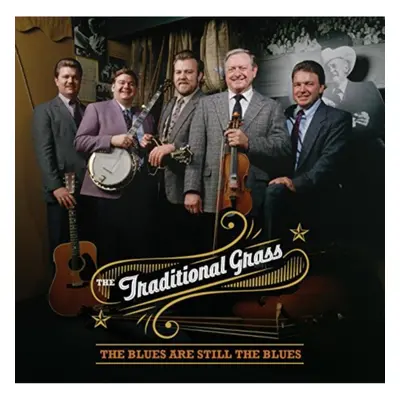 "The Blues Are Still the Blues" ("The Traditional Grass") (CD / Album)