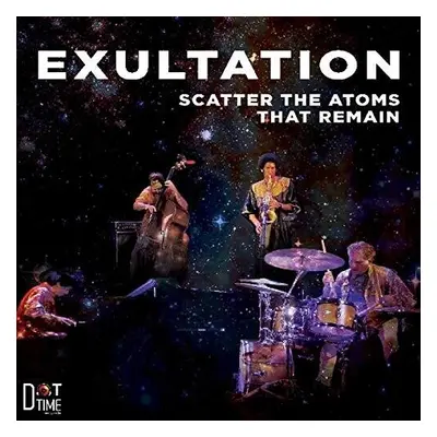 "Exultation" ("Scatter the Atoms That Remain") (CD / Album)