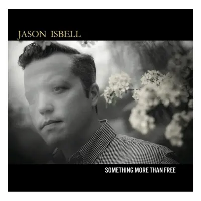 "Something More Than Free" ("Jason Isbell") (CD / Album)