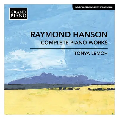 "Raymond Hanson: Complete Piano Works" ("") (CD / Album)