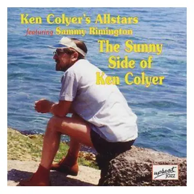 "The Sunny Side Of Ken Colyer" ("Ken Colyer AllStars") (CD / Album)