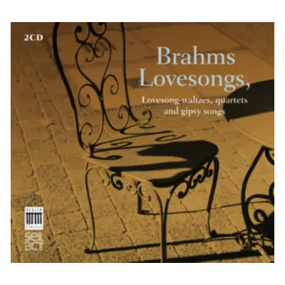 "Brahms: Lovesongs, Lovesong-waltzes, Quartets and Gipsy Songs" ("") (CD / Album)