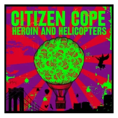 "Heroin and Helicopters" ("Citizen Cope") (CD / Album)