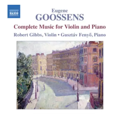 "Eugene Goossens: Complete Music for Violin and Piano" ("") (CD / Album)