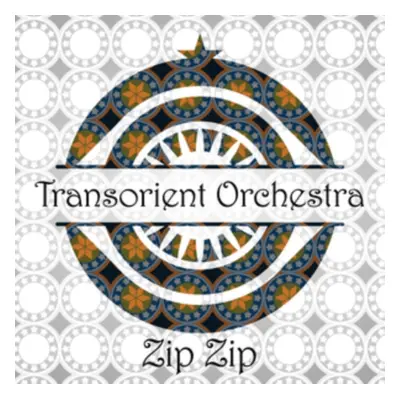 "Zip Zip" ("Transorient Orchestra") (CD / Album)