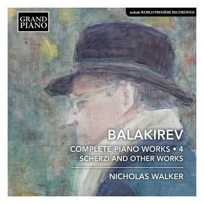 "Balakirev: Complete Piano Works/Scherzi and Other Works" ("") (CD / Album)