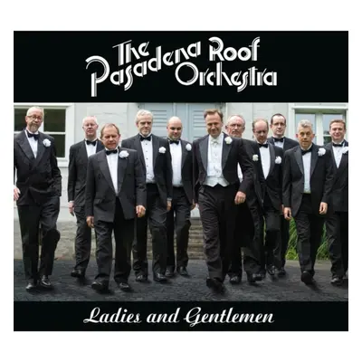 "Ladies and Gentlemen" ("The Pasadena Roof Orchestra") (CD / Album)