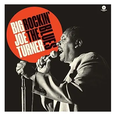 "Rockin' the Blues" ("Big Joe Turner") (Vinyl / 12" Album)