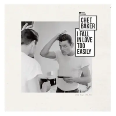 "I Fall in Love Too Easily" ("Chet Baker") (Vinyl / 12" Album)