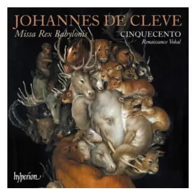 "Johannes De Cleve: Missa Rex Babylonis" ("") (CD / Album)