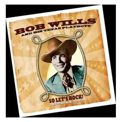 "So Lets Rock" ("Bob Wills and His Texas Playboys") (CD / Album)