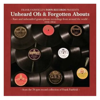 "Unheard Ofsforgotten Abouts" ("") (CD / Album)