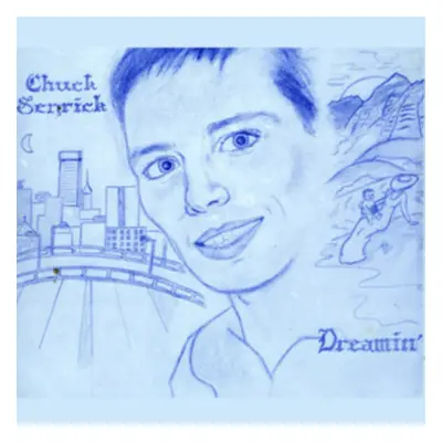 "Dreamin'" ("Chuck Senrick") (Vinyl / 12" Album Coloured Vinyl)