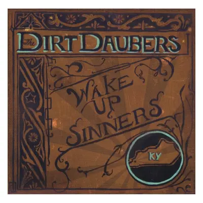 "Wake Up, Sinners" ("The Dirt Daubers") (CD / Album)