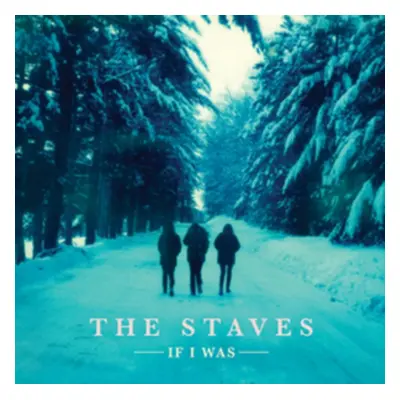 "If I Was" ("The Staves") (CD / Album)