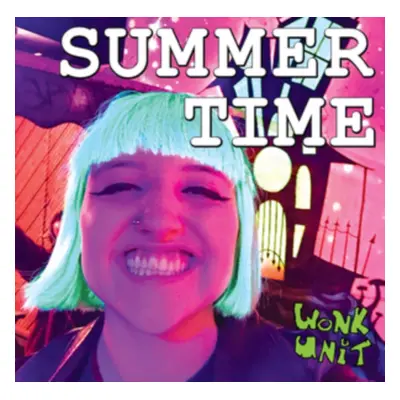 "Summer Time" ("Wonk Unit") (Vinyl / 7" Single Coloured Vinyl)