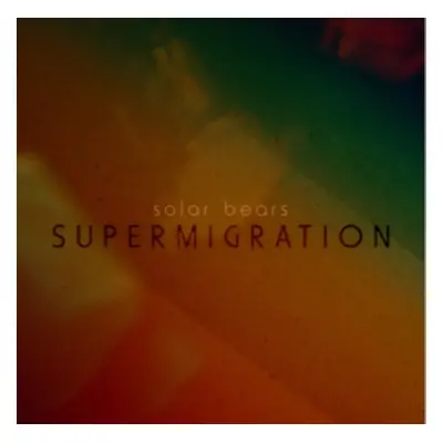 "Supermigration" ("Solar Bears") (CD / Album)