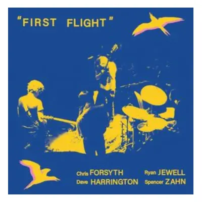 "First Flight" ("Chris Forsyth, Dave Harrington, Ryan Jewell & Spencer Zahn") (Vinyl / 12" Album