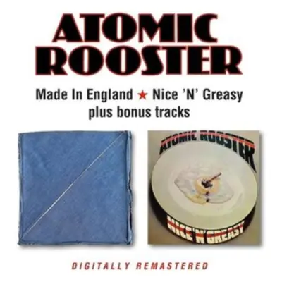 "Made in England/Nice 'n' greasy + bonus tracks" ("Atomic Rooster") (CD / Album)