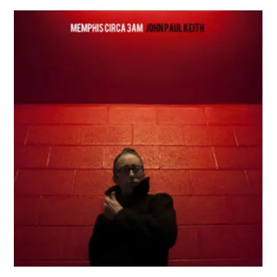 "Memphis Circa 3am" ("John Paul Keith") (CD / Album)