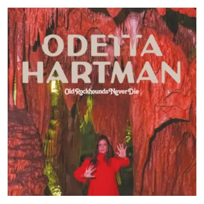 "Old Rockhounds Never Die" ("Odetta Hartman") (Vinyl / 12" Album)