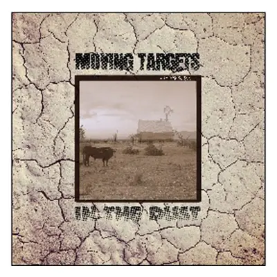 "In the dust" ("Moving Targets") (CD / Album)