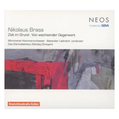 "Nikolaus Brass: Zeit Im Grund/Von Wachsender Gegenwart" ("") (CD / Album)