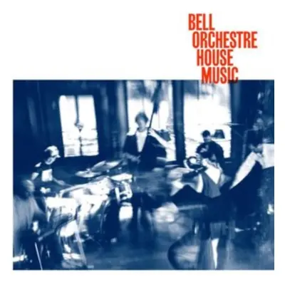 "House Music" ("Bell Orchestre") (CD / Album)