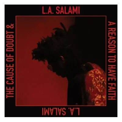 "The Cause of Doubt & a Reason to Have Faith" ("L.A. Salami") (CD / Album)