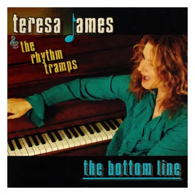 "The bottom line" ("Teresa James & The Rhythm Tramps") (CD / Album)