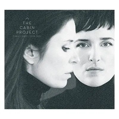 "The Cabin Project" ("Marie Fisker & Kira Skov") (CD / Album)