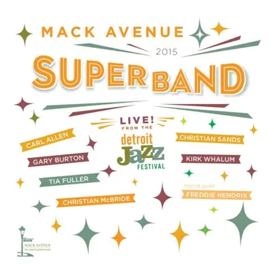 "Live from the Detroit Jazz Festival, 2015" ("Mack Avenue SuperBand") (CD / Album)