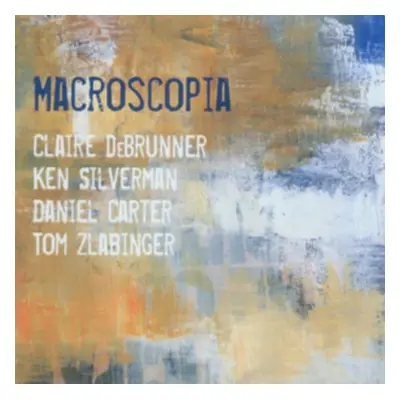 "Macroscopia" ("DeBrunner/Silverman/Carter/Zlabinger") (CD / Album)